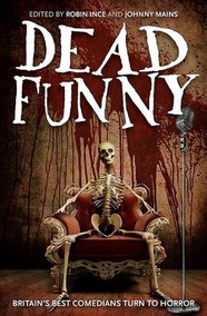 dead funny anthology johnny mains robin ince Picture