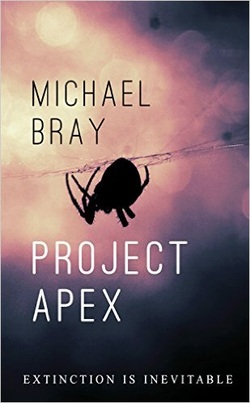 MICHAEL BRAY PROJECT APEX HORROR FICTION REVIEW Picture