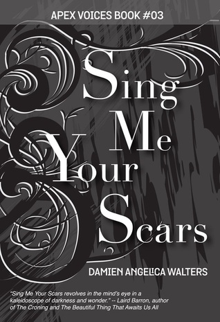 Sing me your scars review Damien  Angelica  Walters 