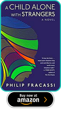 A CHILD ALONE WITH STRANGERS BY PHILIP FRACASSI