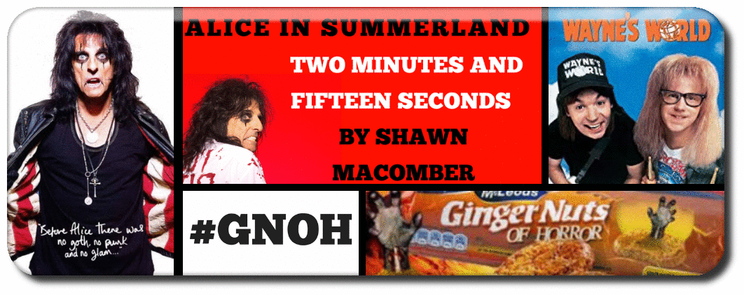 ALICE COOPER IN SUMMERLAND: TWO MINUTES AND FIFTEEN SECONDS BY SHAWN MACOMBER Picture