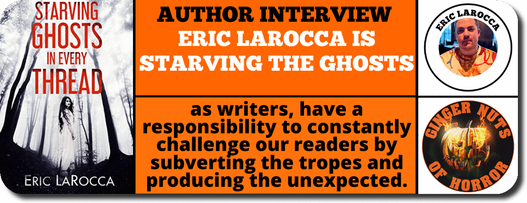 author-interview-eric-larocca-is-starving-the-ghosts_orig
