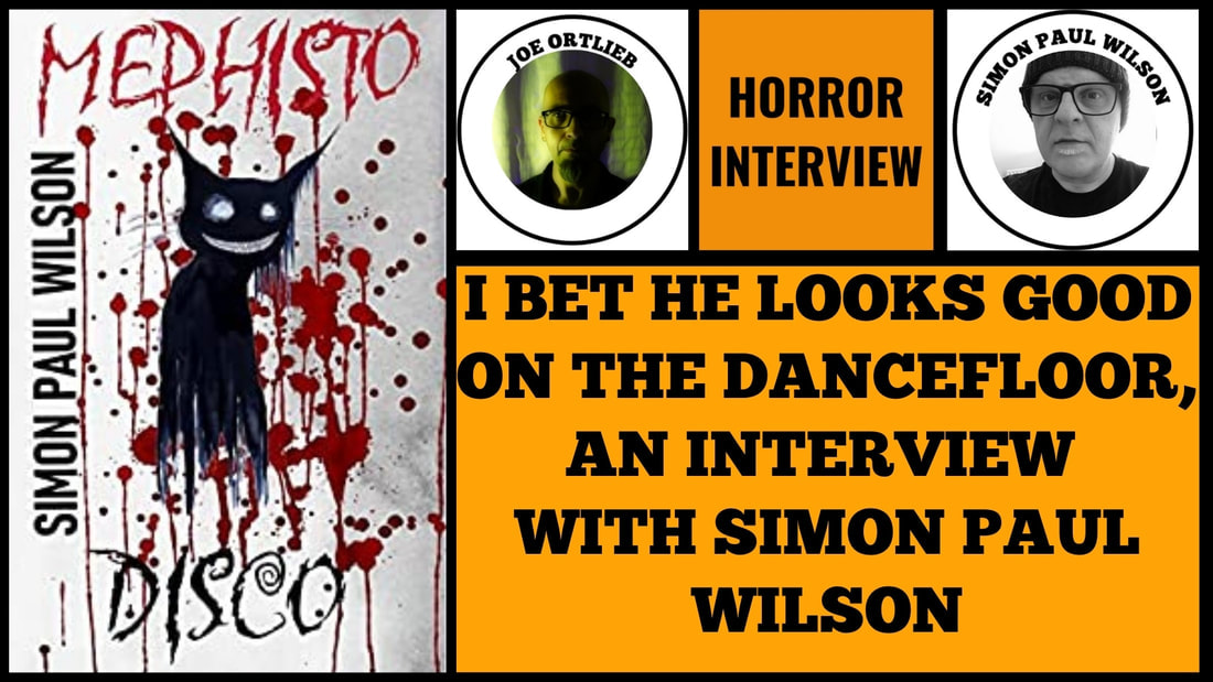 I BET HE LOOKS GOOD ON THE DANCEFLOOR, AN INTERVIEW WITH SIMON PAUL WILSON