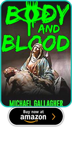 BODY AND BLOOD BY MICHAEL GALLAGHER.png