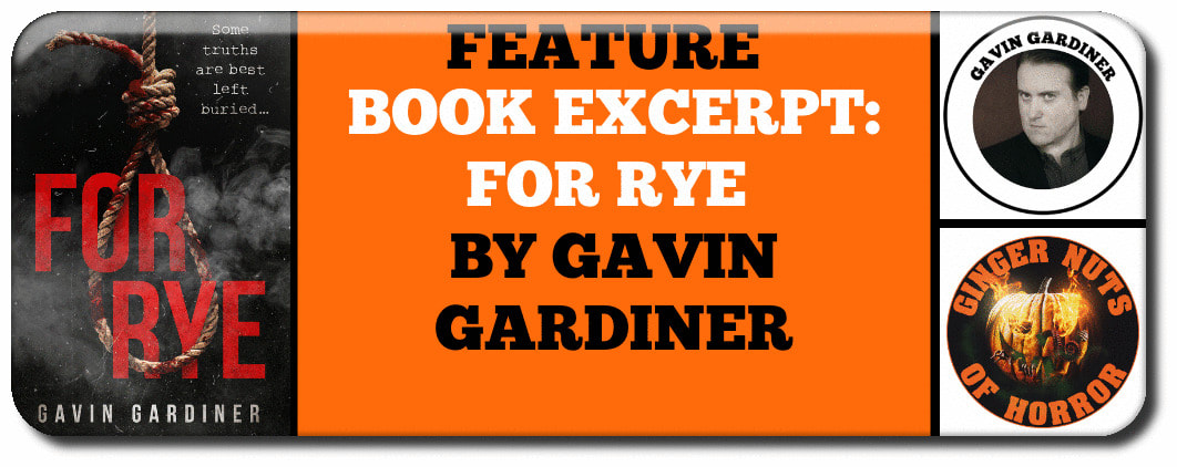 BOOK EXCERPT: FOR RYE BY GAVIN GARDINER