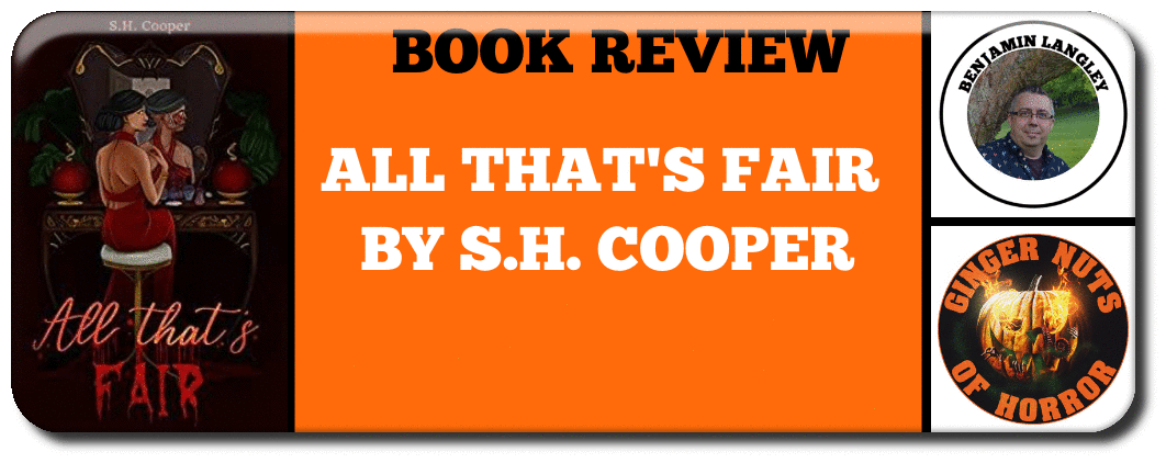 BOOK REVIEW - ALL THAT'S FAIR BY S.H. COOPER