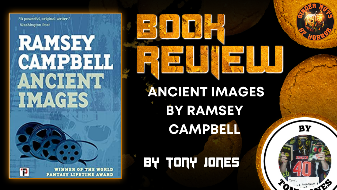 BOOK REVIEW: ANCIENT IMAGES BY RAMSEY CAMPBELL