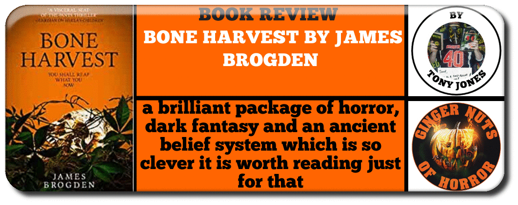 BOOK REVIEW   BONE HARVEST BY ​JAMES BROGDEN