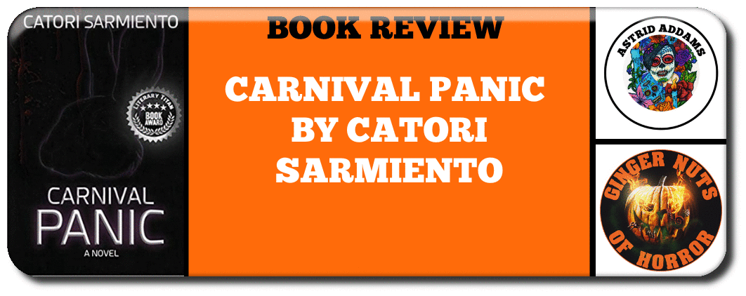 BOOK REVIEW BOOK REVIEW- CARNIVAL PANIC BY CATORI SARMIENTO