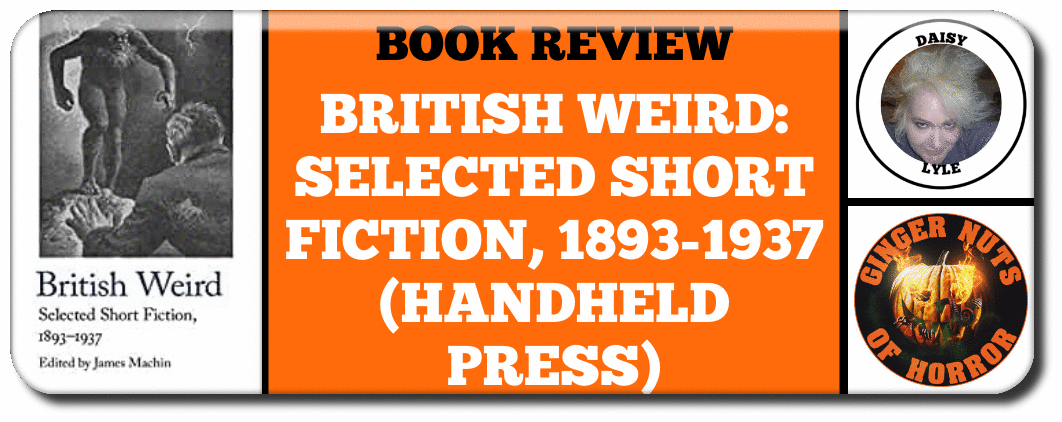 book-review-british-weird-selected-short-fiction-1893-1937-handheld-press_orig