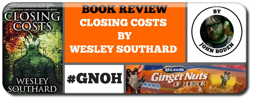BOOK REVIEW: CLOSING COSTS BY WESLEY SOUTHARD Picture