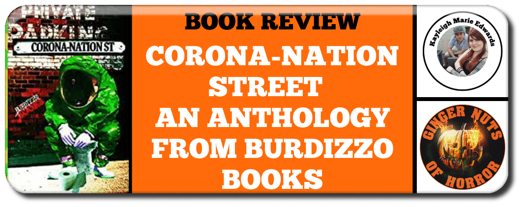 CORONA-NATION ST: AN ANTHOLOGY FROM BURDIZZO BOOKS