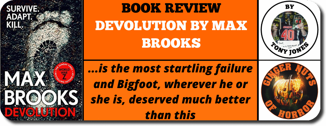 BOOK REVIEW DEVOLUTION BY ​MAX BROOKS best website for horror reviews in the uk 