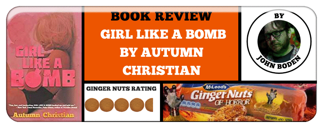BOOK REVIEW: GIRL LIKE A BOMB BY AUTUMN CHRISTIAN