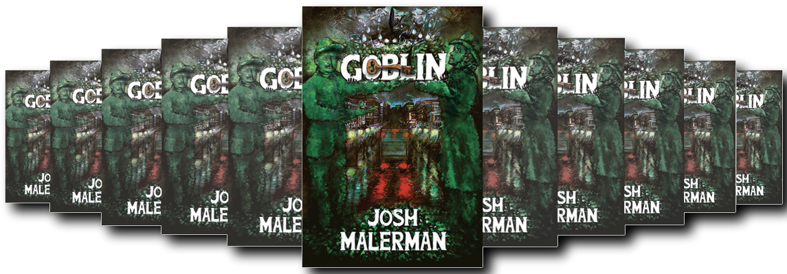 BOOK REVIEW: GOBLIN BY JOSH MALERMAN