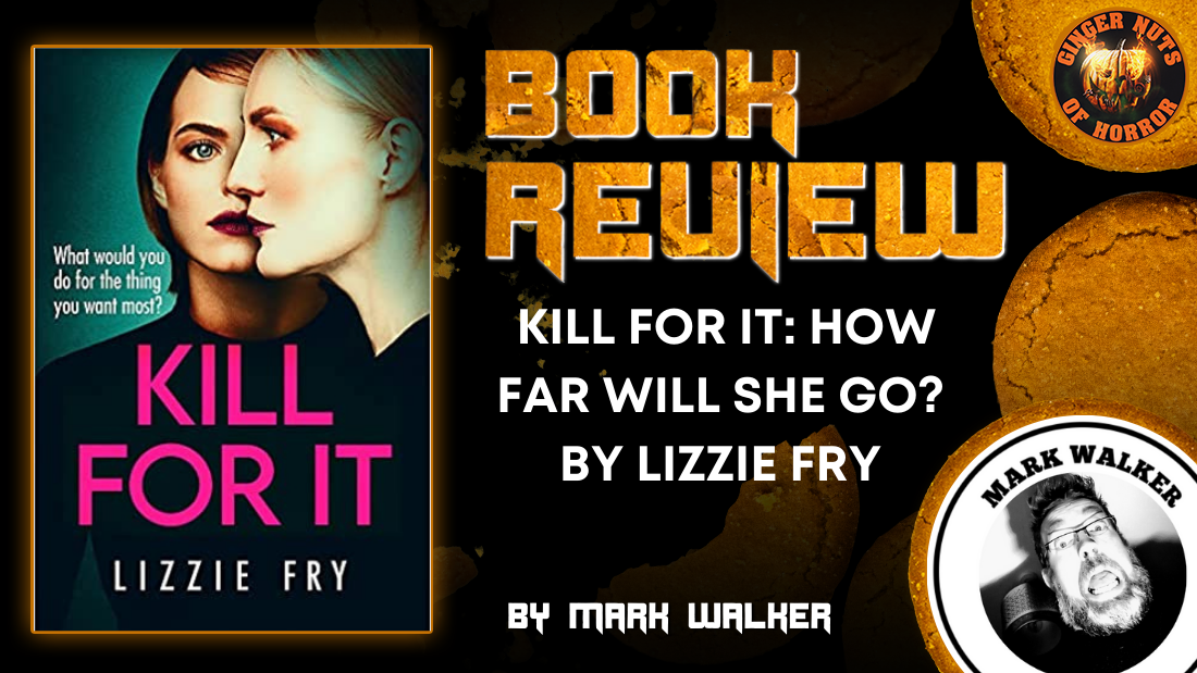 BOOK REVIEW- KILL FOR IT BY LIZZIE FRY