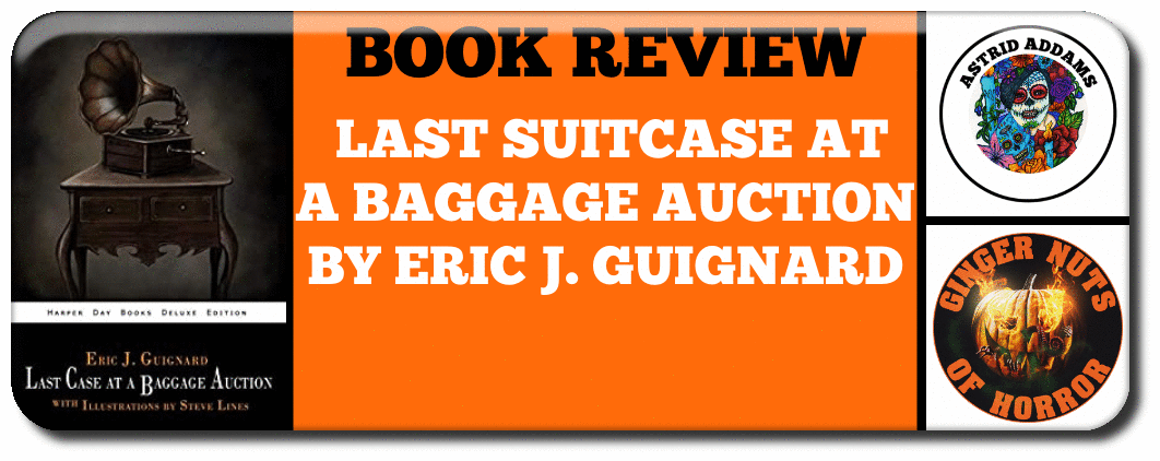 BOOK REVIEW  LAST SUITCASE AT A BAGGAGE AUCTION BY ERIC J. GUIGNARD