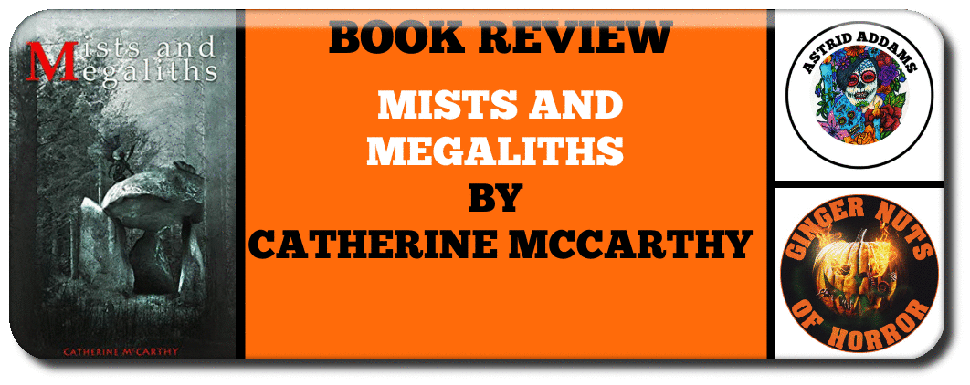 BOOK REVIEW MISTS AND MEGALITHS  BY  CATHERINE MCCARTHY