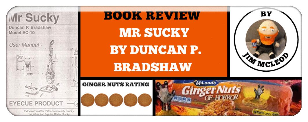 BOOK REVIEW: MR SUCK BY DUNCAN P. BRADSHAW