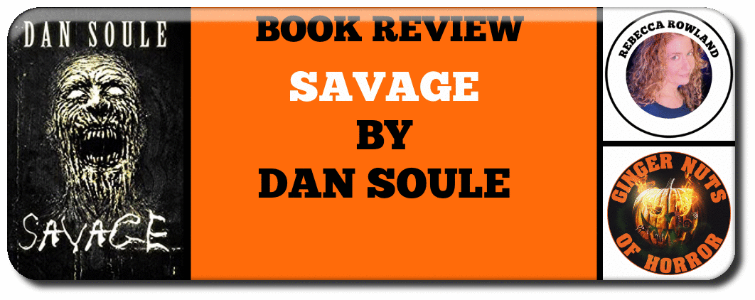 BOOK REVIEW SAVAGE BY DAN SOULE