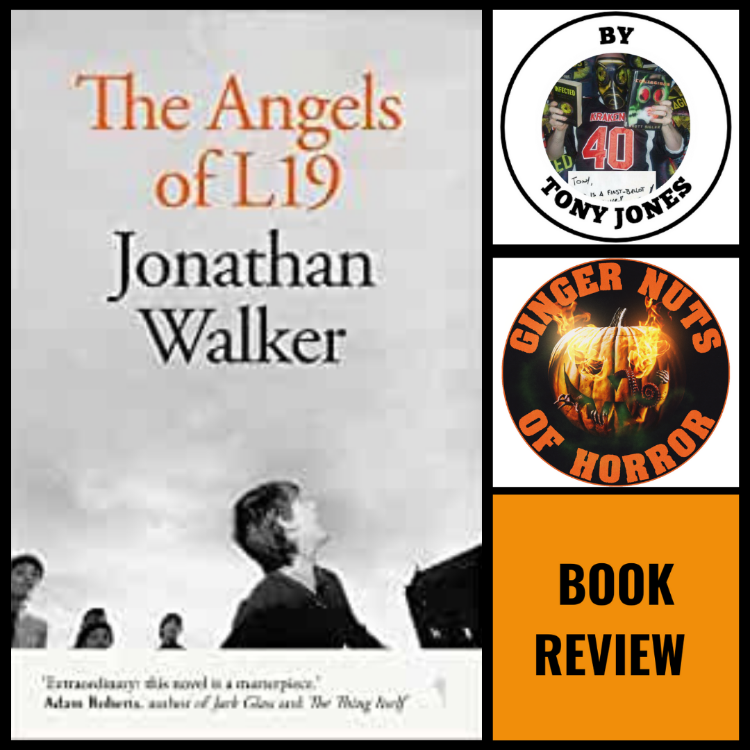 [BOOK REVIEW] THE ANGELS OF L19 BY JONATHAN WALKER