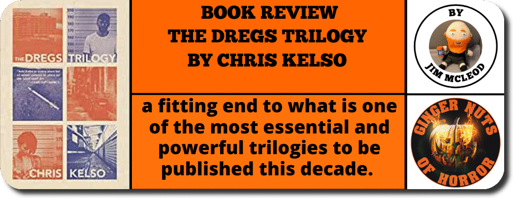 Book Review the dregs trilogy  by chris kelso 