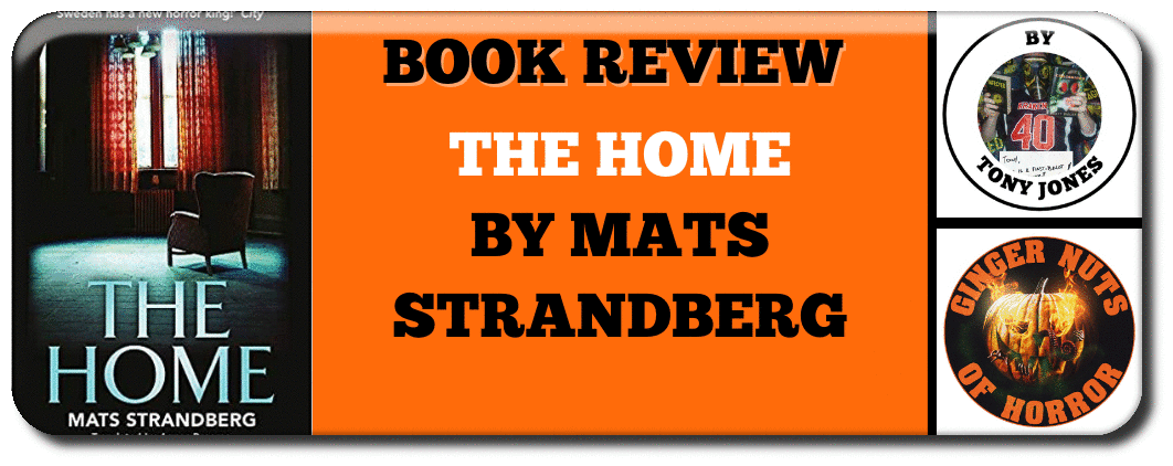 BOOK REVIEW – THE HOME BY MATS STRANDBERG