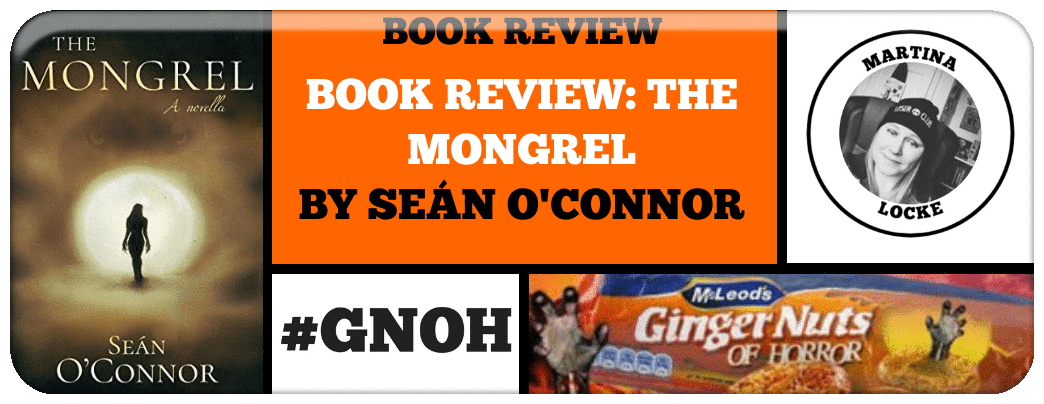 BOOK REVIEW- THE MONGREL BY SEÁN O'CONNOR Picture
