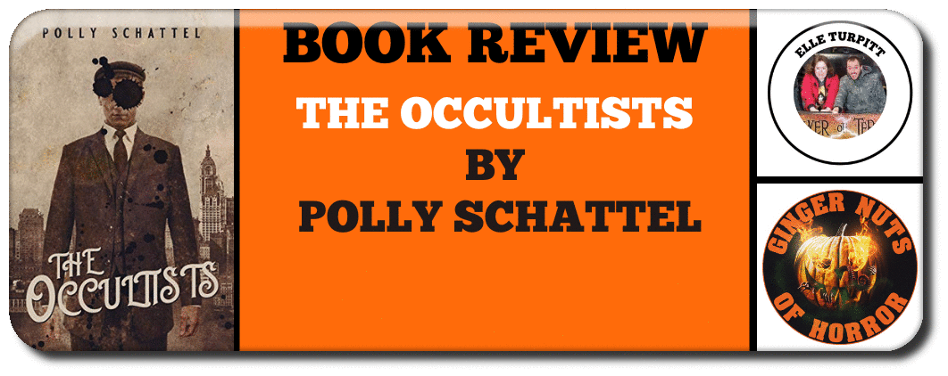 BOOK REVIEW- THE OCCULTISTS BY POLLY SCHATTEL