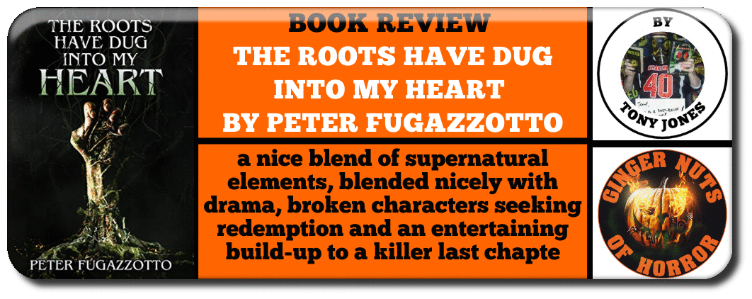 book review  THE ROOTS HAVE DUG INTO MY HEART  BY ​PETER FUGAZZOTTO