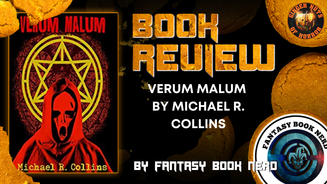 BOOK REVIEW: VERUM MALUM BY MICHAEL R.  COLLINS