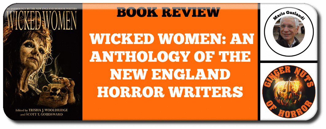 ​BOOK REVIEW- WICKED WOMEN- AN ANTHOLOGY OF THE NEW ENGLAND HORROR WRITERS
