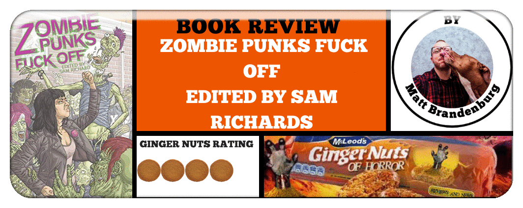 BOOK REVIEW: ZOMBIE PUNKS FUCK OFF EDITED BY SAM RICHARDS