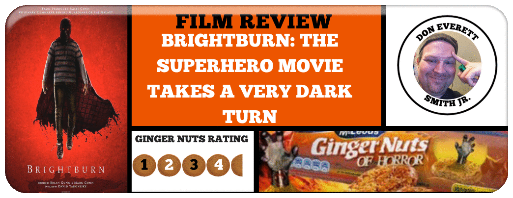 BRIGHTBURN- THE SUPERHERO MOVIE TAKES A VERY DARK TURN