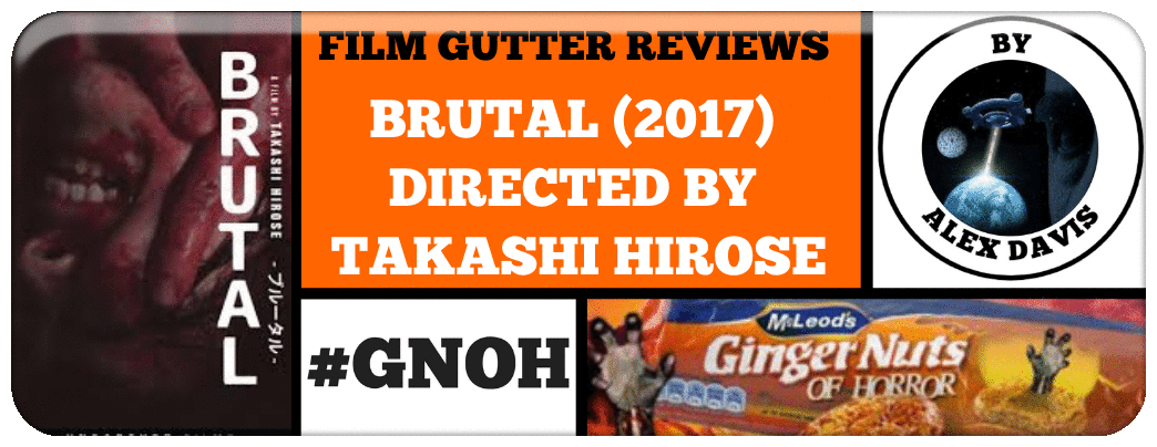 BRUTAL (2017) TAKASHI HIROSE Picture