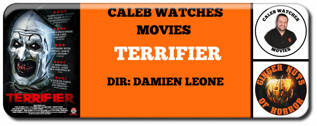 CALEB WATCHES MOVIES  TERRIFIER Dir- Damien Leone