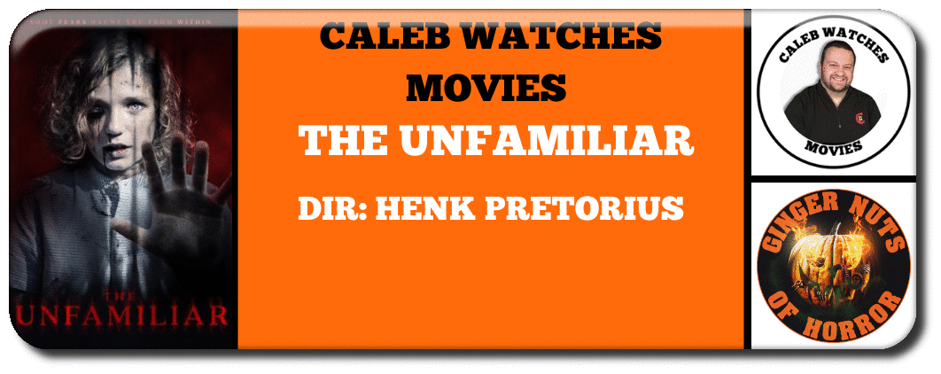 CALEB WATCHES MOVIES: THE UNFAMILIAR