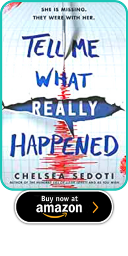 Chelsea Sedoti – Tell Me What Really Happened