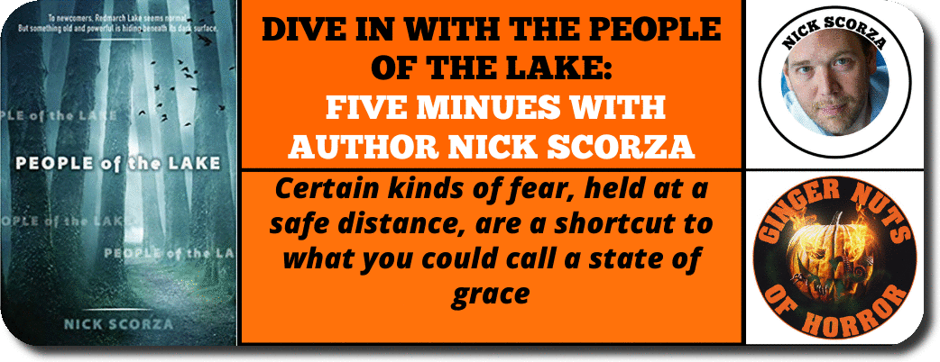 DIVE IN WITH THE PEOPLE OF THE LAKE: FIVE MINUES WITH AUTHOR NICK SCORZA