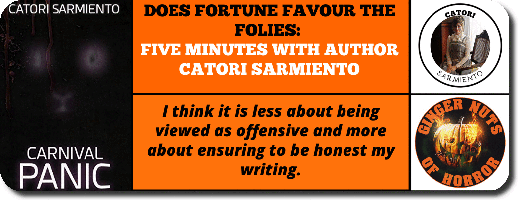 DOES FORTUNE FAVOUR THE FOLIES: FIVE MINUTES WITH AUTHOR CATORI SARMIENTO