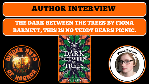 AUTHOR INTERVIEW THE DARK BETWEEN THE TREES BY FIONA BARNETT, THIS IS NO TEDDY BEARS PICNIC.