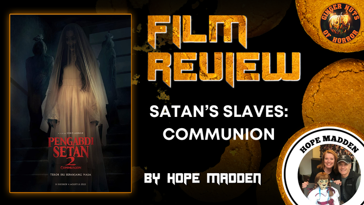 HORROR MOVIE REVIEW: SATAN’S SLAVES: COMMUNION