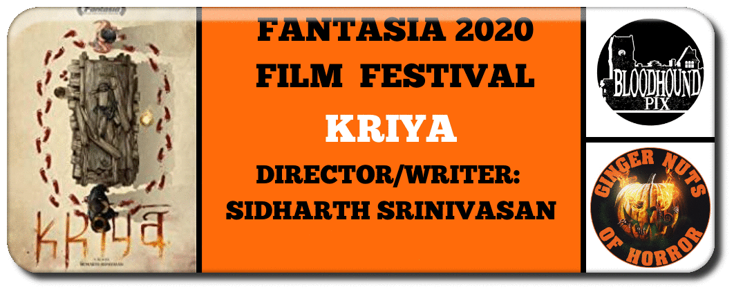 FANTASIA 2020 FILM FESTIVAL: KRIYA