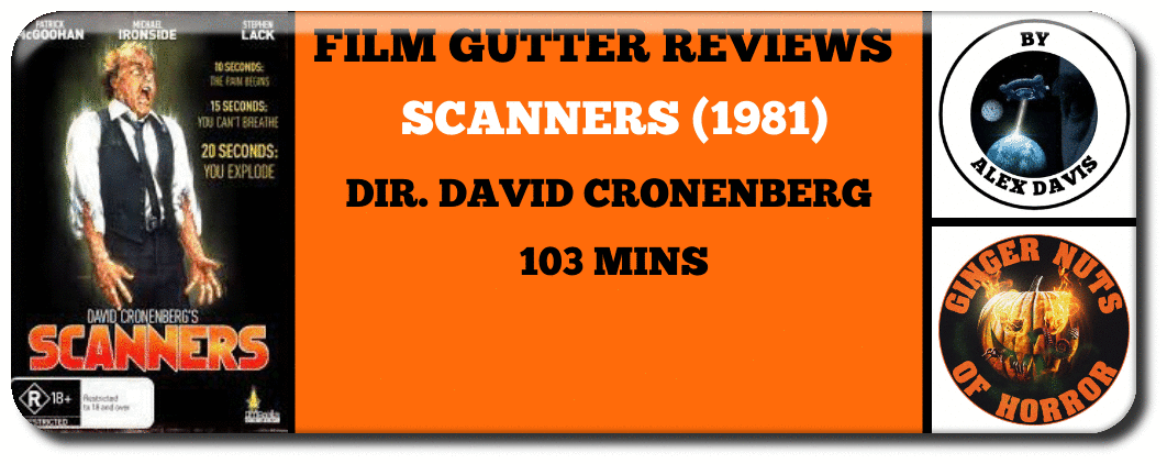 film gutter reviews scanners DIR. DAVID CRONENBERG, ​ 103 MINS​