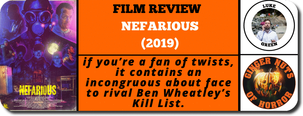 film review   NEFARIOUS  (2019)