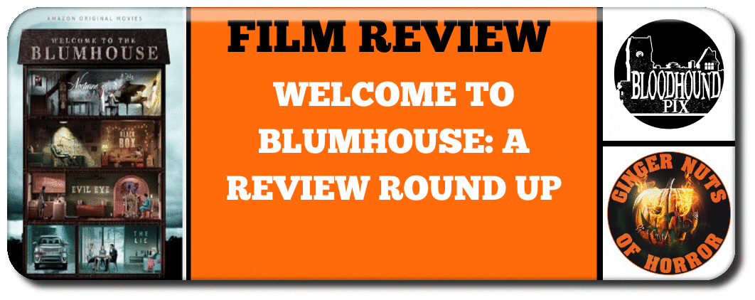 film review WELCOME TO BLUMHOUSE- A REVIEW ROUND UP