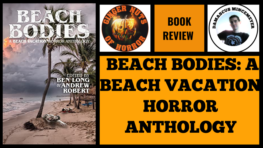 BOOK REVIEW: BEACH BODIES: A BEACH VACATION HORROR ANTHOLOGY