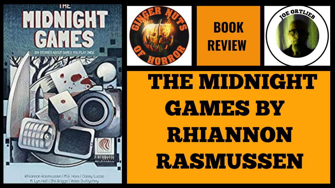 HORROR BOOK REVIEW BOOK REVIEW- THE MIDNIGHT GAMES BY  RHIANNON RASMUSSEN