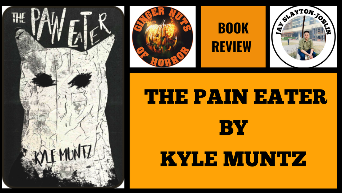 BOOK REVIEW: THE PAIN EATER BY KYLE MUNTZ
