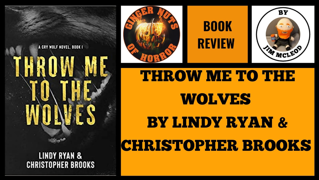 HORROR BOOK REVIEW BOOK REVIEW- THROW ME TO THE WOLVES (CRY WOLF) BY LINDY RYAN & CHRISTOPHER BROOKS